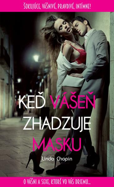 Keď vášeň zhadzuje masku - 978-80-89711-25-3