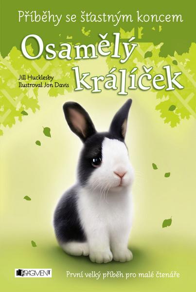 Příběhy se šťastným koncem Osamělý králíček - 978-80-253-2364-9
