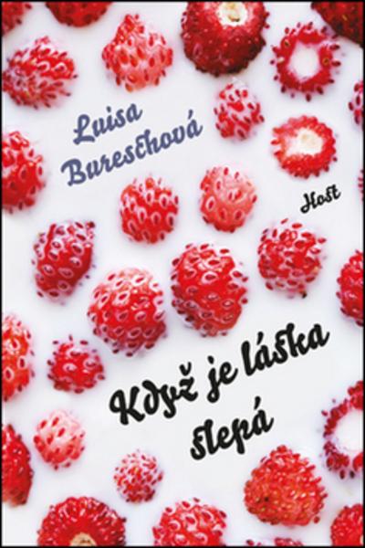 Když je láska slepá - 978-80-7491-240-5