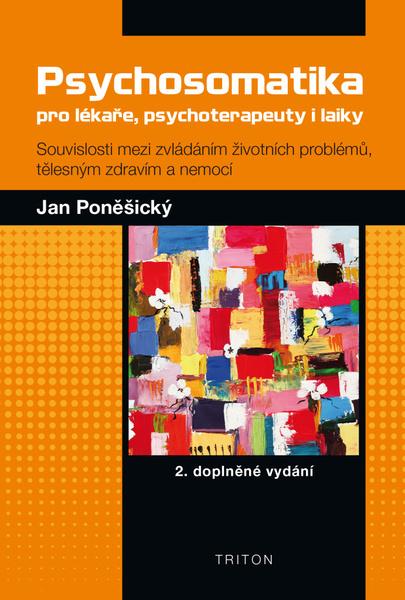 Psychosomatika pro lékaře, psychoterapeuty i laiky - 978-80-7387-804-7