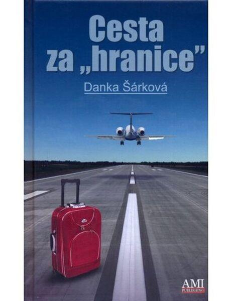 Cesta za hranice - 978-80-905932-0-6