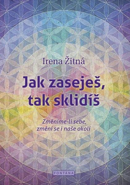 Jak zaseješ, tak sklidíš - 978-80-7336-773-2