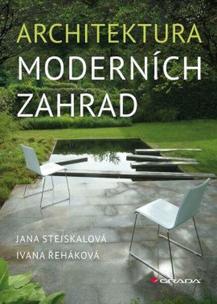 Levně Architektura moderních zahrad