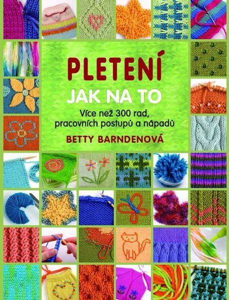 Pletení Jak na to - 978-80-7359-427-5