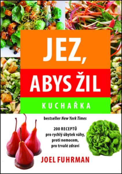 Jez, abys žil Kuchařka - 978-80-204-3339-8
