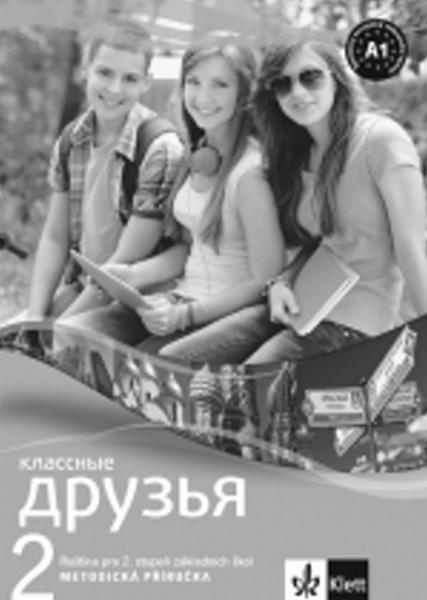 Levně Klassnyje druzja 2 Ruština Metod. příruč + CD