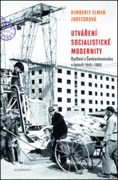 Utváření socialistické modernity - 978-80-200-2308-7