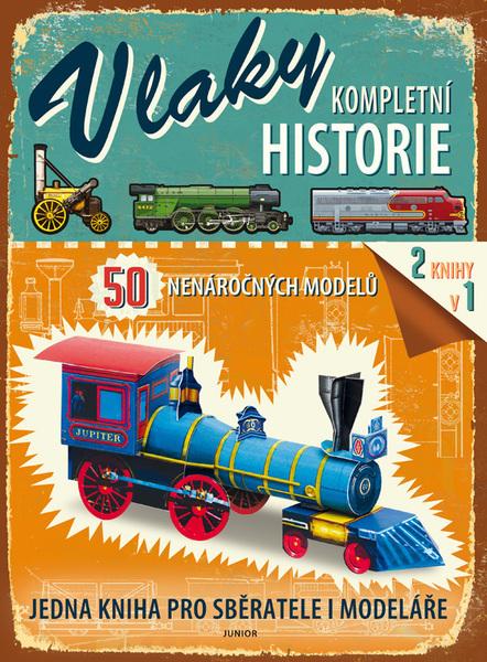 Vlaky Kompletní historie - 978-80-7267-537-1
