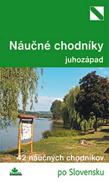 Levně Najkrajšie náučné chodníky juhozápad
