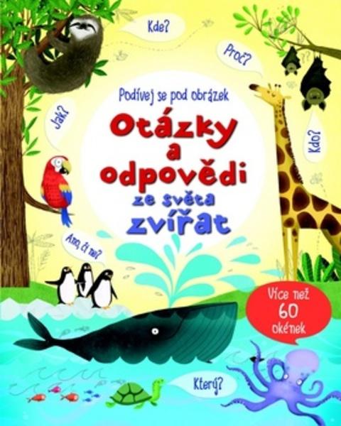 Otázky a odpovědi ze světa zvířat - 978-80-256-1574-4