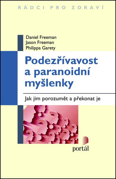Podezřívavost a paranoidní myšlenky - 978-80-262-0810-5