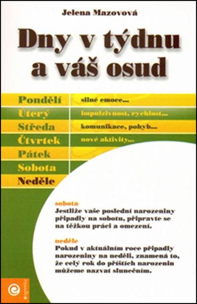 Levně Dny v týdnu a váš osud