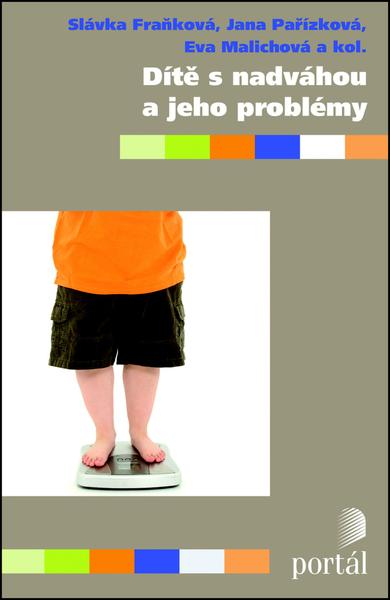 Dítě s nadváhou a jeho problémy - 978-80-262-0797-9