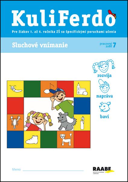 Levně KuliFerdo Sluchové vnímanie pracovný zošit 7