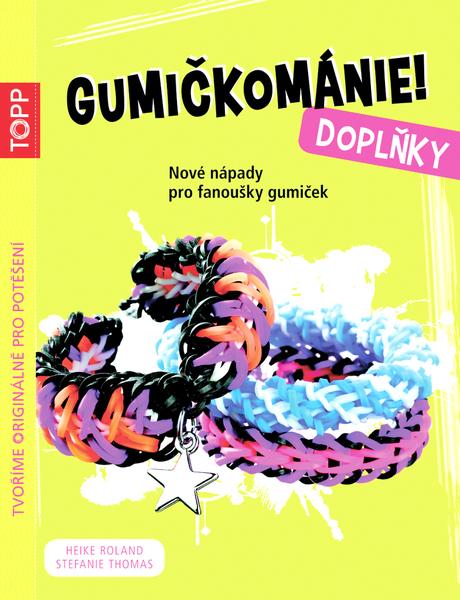 Levně TOPP Gumičkománie! Doplňky