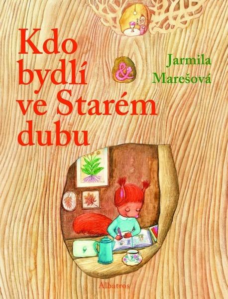 Kdo bydlí ve starém dubu - 978-80-00-03880-3