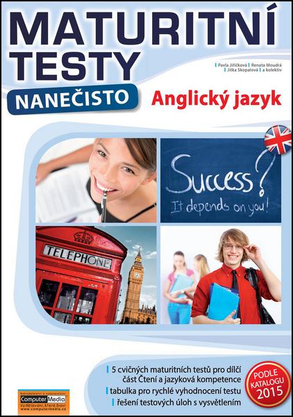 Maturitní testy nanečisto Anglický jazyk - 978-80-7402-169-5