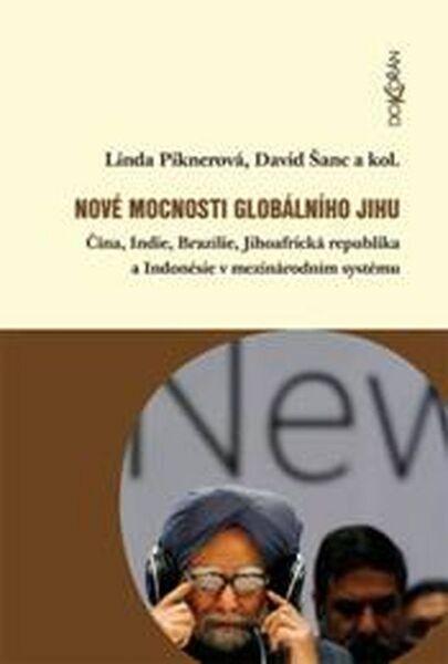 Nové mocnosti globálního Jihu - 978-80-7363-679-1