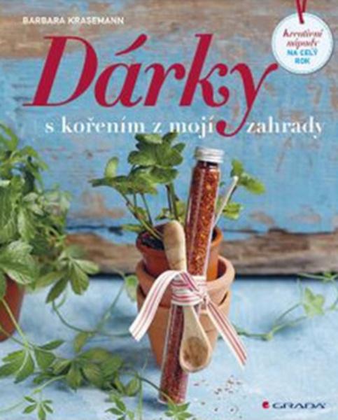 Dárky s kořením z mojí zahrady - 978-80-247-5372-0