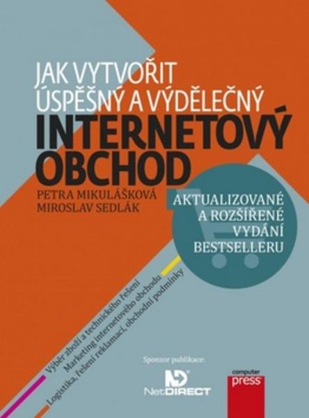 Jak vytvořit úspěšný a výdělečný internetový obchod - 978-80-251-4383-4