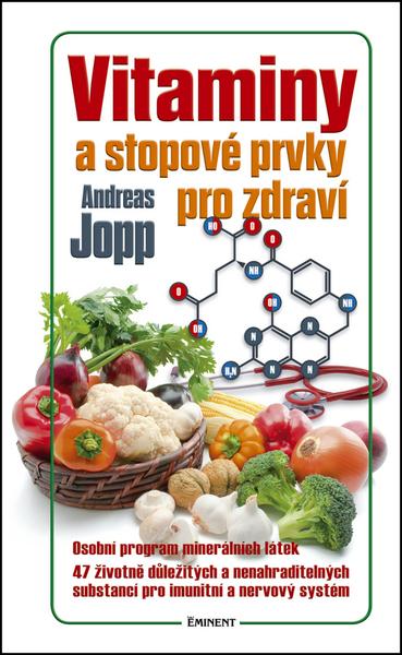 Vitaminy a stopové prvky pro zdraví - 978-80-7281-489-3