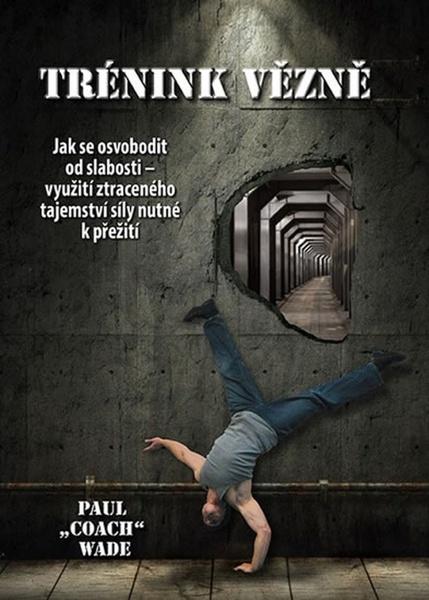 Trénink vězně - 978-80-89761-05-0