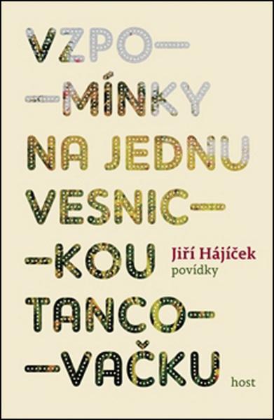 Levně Vzpomínky na jednu vesnickou tancovačku