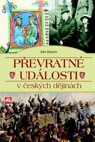 Převratné události v českých dějinách - 978-80-7466-700-8