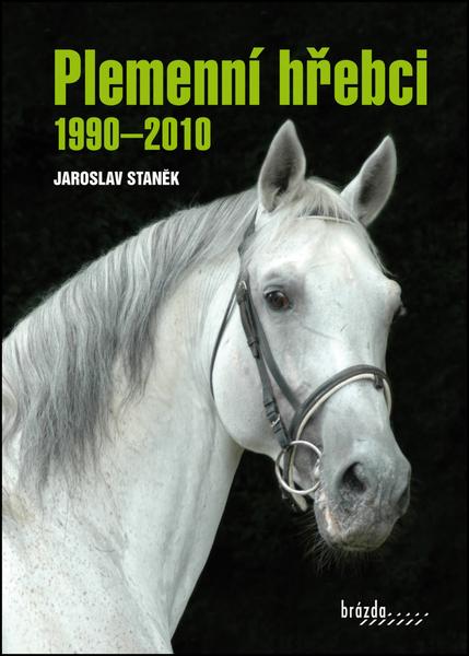 Plemenní hřebci 1990-2010 - 978-80-209-0409-6