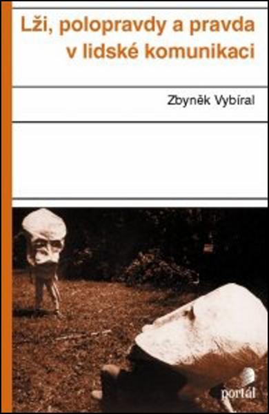 Lži, polopravdy a pravda v lidské komunikaci - 978-80-262-0869-3