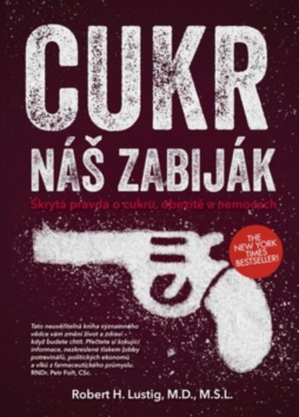 Cukr náš zabiják - 978-80-264-0690-7