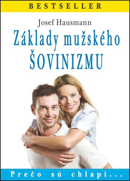 Levně Základy mužského šovinizmu
