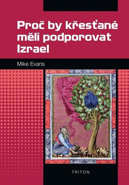 Levně Proč by křesťané měli podporovat Izrael