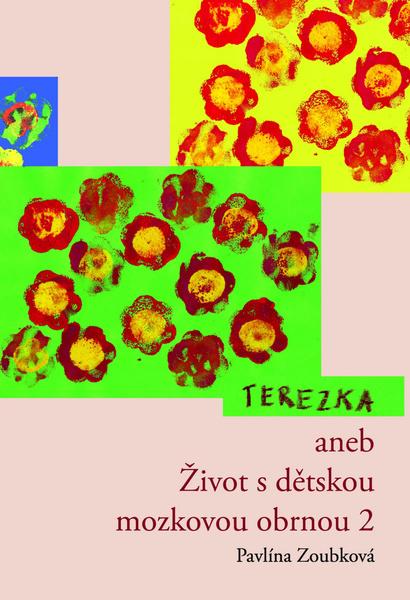 Levně Terezka aneb Život s dětskou mozkovou obrnou 2