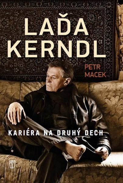Laďa Kerndl Kariéra na druhý dech - 978-80-206-1533-6