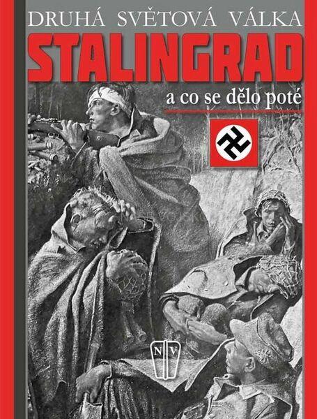 Stalingrad A co se dělo poté - 978-80-206-1512-1