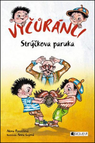 Vyčůránci Strýčkova paruka - 978-80-253-2414-1