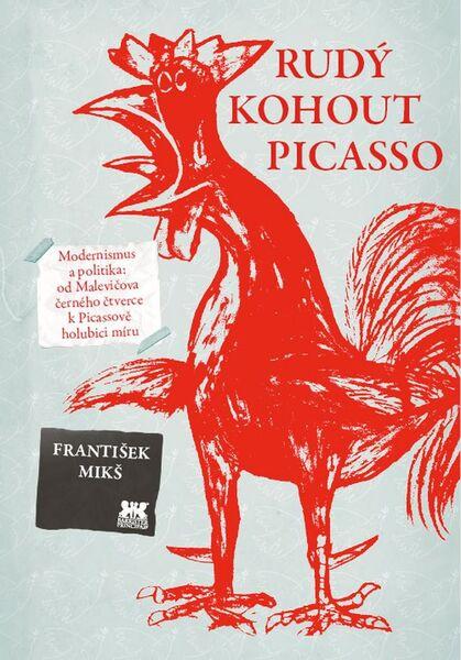 Rudý kohout Picasso - 978-80-7485-048-6
