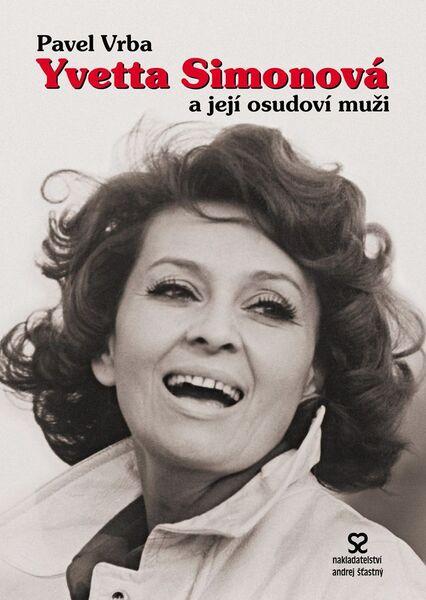 Yvetta Simonová a její osudoví muži - 978-80-86739-63-2