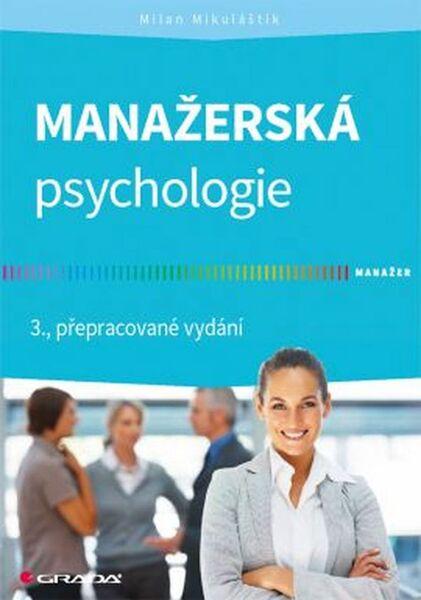 Manažerská psychologie - 978-80-247-4221-2