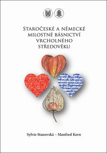 Staročeské a německé milostné básnictví vrcholného středověku - 978-80-210-6342-6