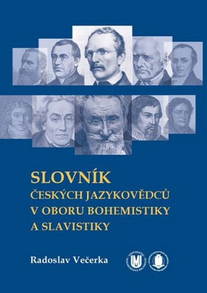Slovník českých jazykovědců v oboru bohemistiky a slavistiky - 978-80-210-6265-8