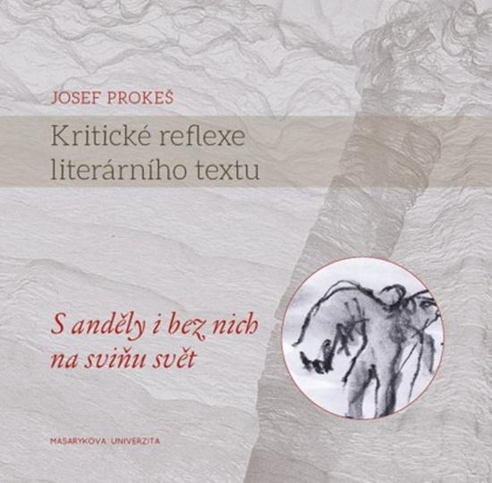 Kritické reflexe literárního textu - 978-80-210-7336-4