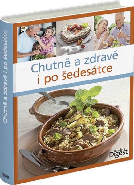 Levně Chutně a zdravě i po šedesátce