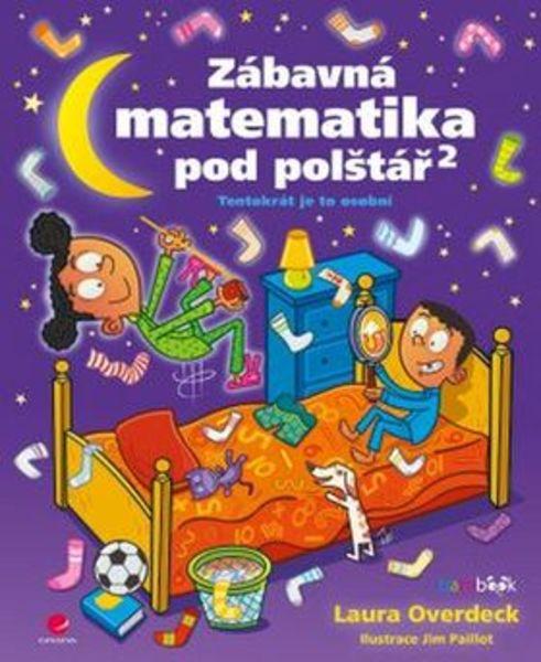 Zábavná matematika pod polštář 2 - 978-80-247-5505-2