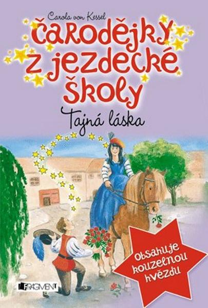 Čarodějky z jezdecké školy Tajná láska - 978-80-253-2315-1
