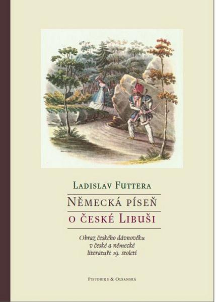 Německá píseň o české Libuši - 978-80-87855-36-2
