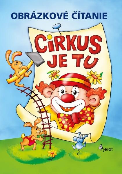 Obrázkové čítanie Cirkus je tu - 978-80-7353-450-9