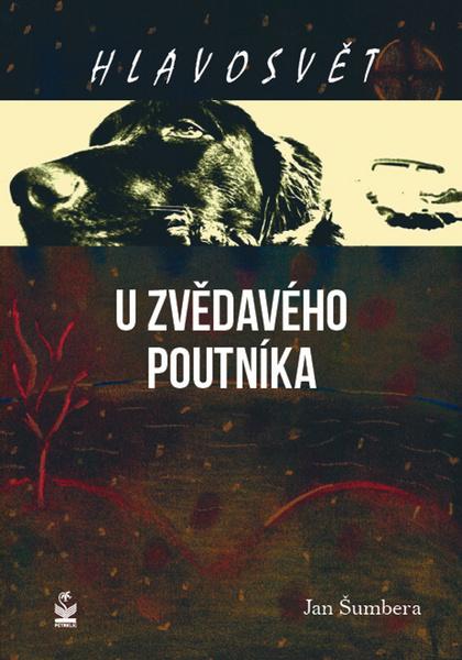 Hlavosvět U zvědavého poutníka - 978-80-7229-558-6