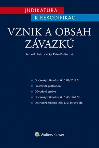 Levně Judikatura k rekodifikaci Vznik a obsah závazků